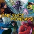 One Shot Mondays