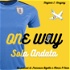 One Way - Sola Andata