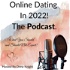 Online Dating In 2022: What You Should and Should Not Expect From Online Dating Sites