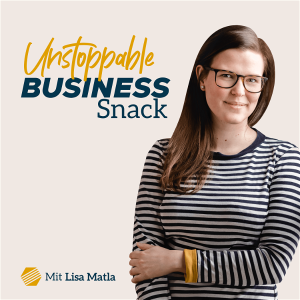 Artwork for Unstoppable Business Snack mit Lisa Matla