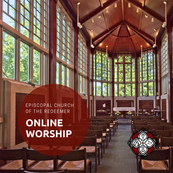 Artwork for Online Worship at the Episcopal Church of the Redeemer