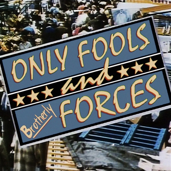 Artwork for Only Fools and Brotherly Forces