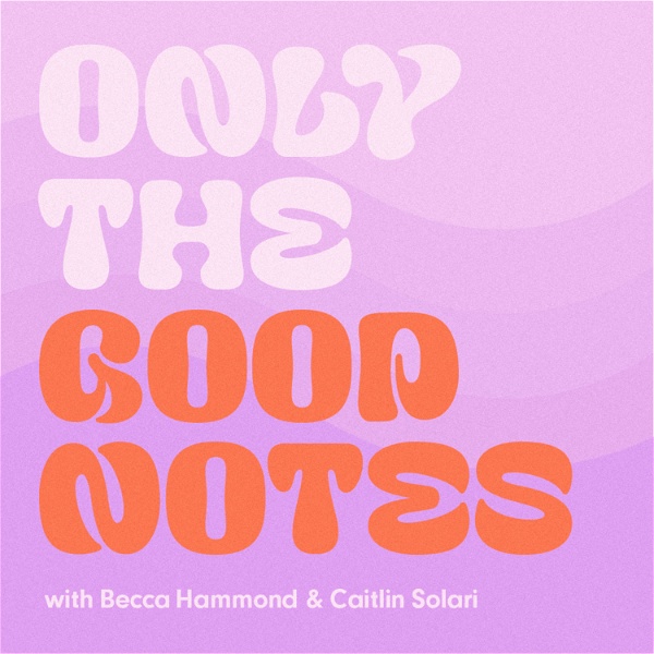 Artwork for Only The Good Notes