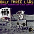 Only Three Lads - Classic Alternative Music Podcast
