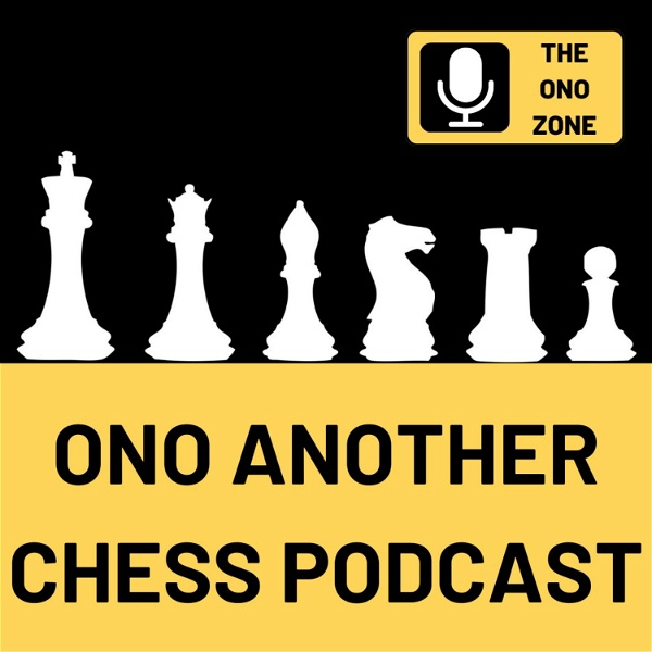 Artwork for Ono Another Chess Podcast