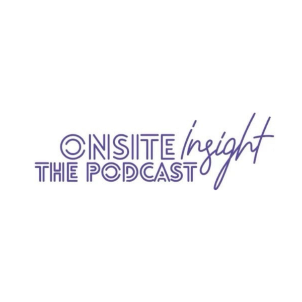 Artwork for Onsite Insight Podcast