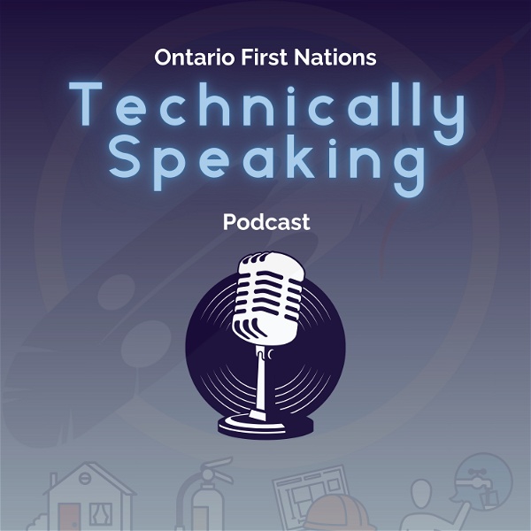 Artwork for Ontario First Nations Technically Speaking 'Cast
