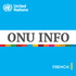 ONU Info - L'actualité mondiale Un regard humain