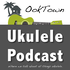 OokTown - The Ukulele Podcast