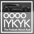 ooooIYKYK, The Podcast about Audi