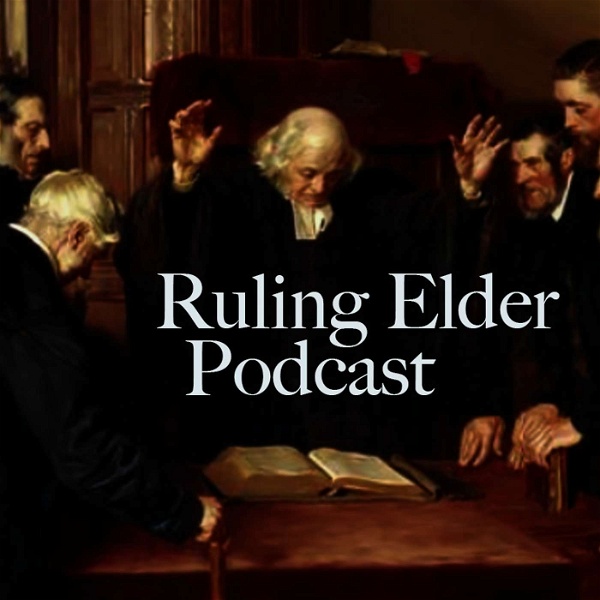 Artwork for OPC Ruling Elder Podcast