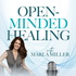 Open-Minded Healing