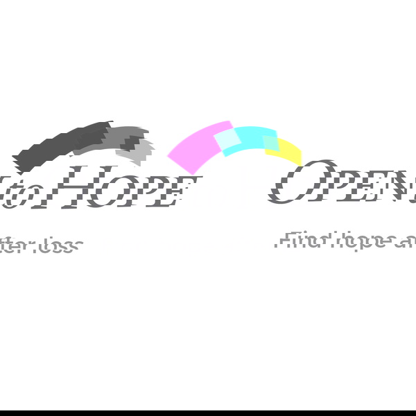 Artwork for Open To Hope Podcast – Open to Hope
