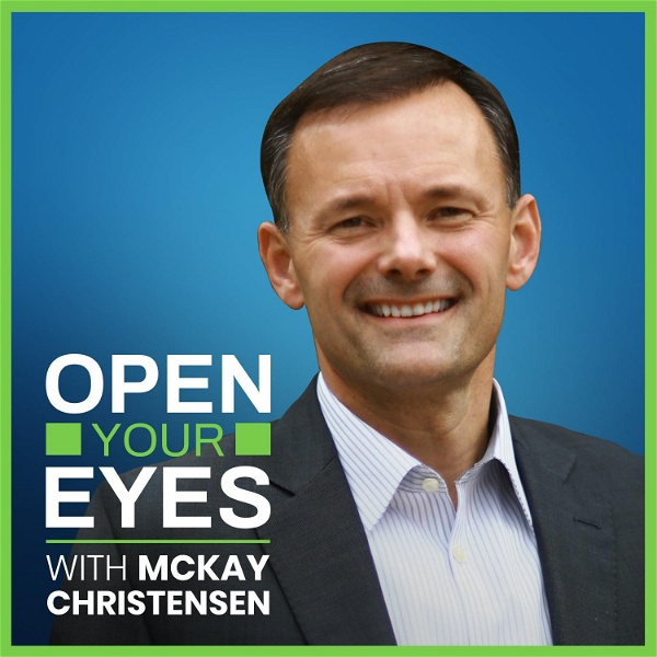 Artwork for Open Your Eyes with McKay Christensen