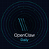 OpenClaw Daily