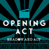 Opening Act