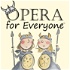 Opera For Everyone