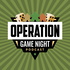 Operation: Game Night