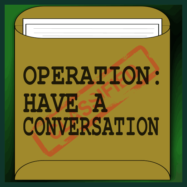Artwork for Operation: Have a Conversation