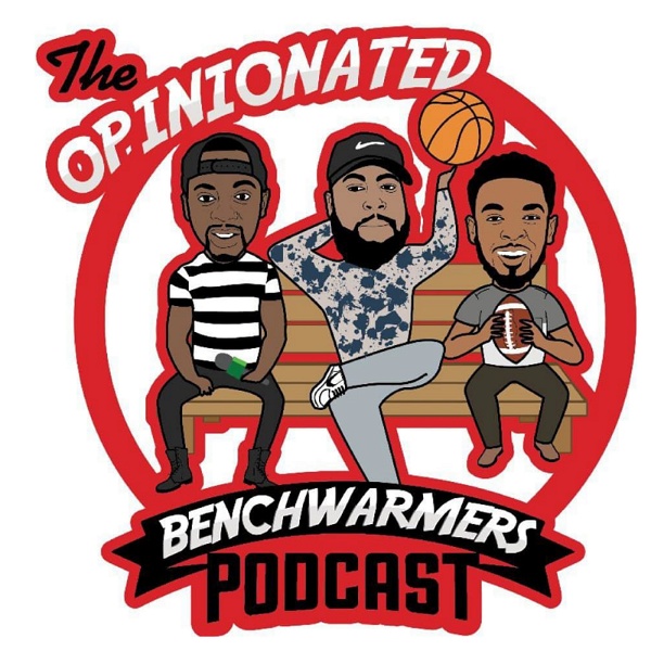 Artwork for Opinionated Benchwarmers's Podcast