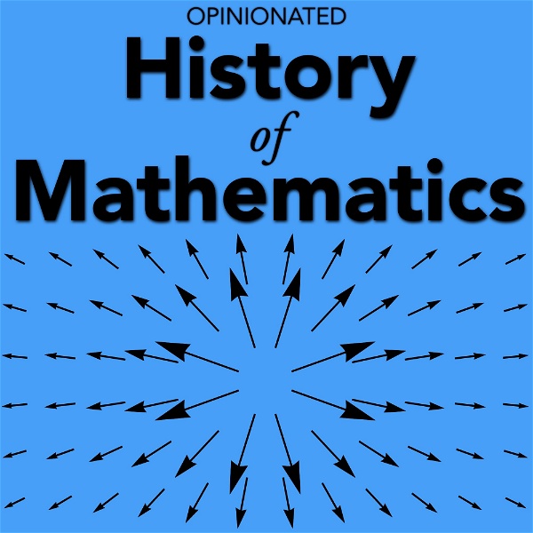 Artwork for Opinionated History of Mathematics