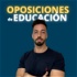 OPOSICIONES DE EDUCACIÓN