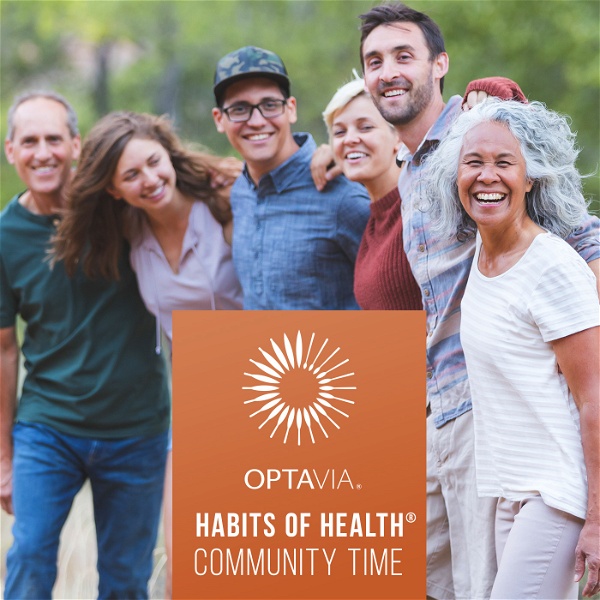 Artwork for OPTAVIA® Habits of Health® Community Time Podcast