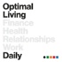 Optimal Living Daily: Healthy Habits & Motivation