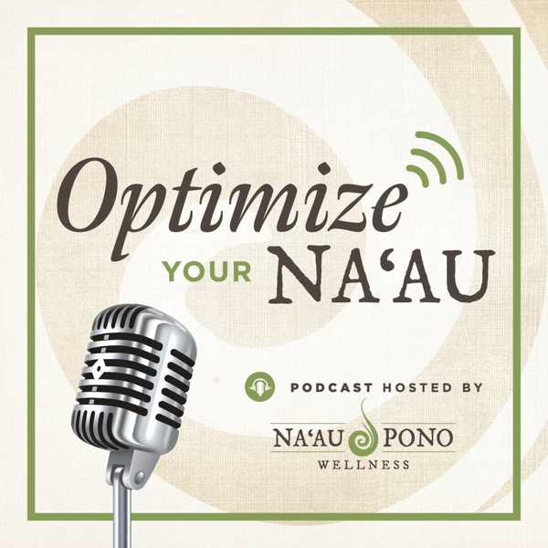 Artwork for Optimize Your Na'au