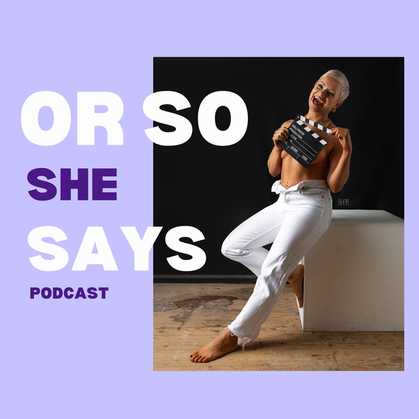 Artwork for Or So She Says