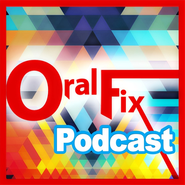 Artwork for Oral Fix Podcast
