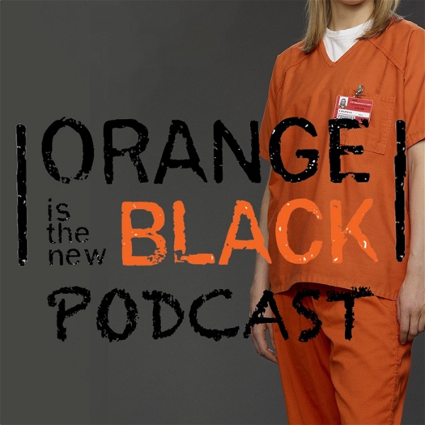 Artwork for Orange is the New Black Podcast