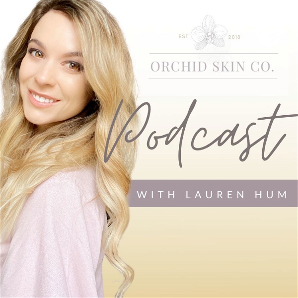 Artwork for Orchid Skin Co. Podcast