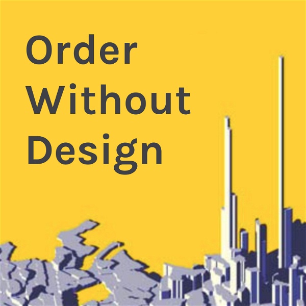 Artwork for Order Without Design: How Markets Shape Cities