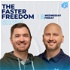 The FasterFreedom Show: Change the Way You Think About Freedom