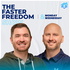 The FasterFreedom Show: Change the Way You Think About Freedom