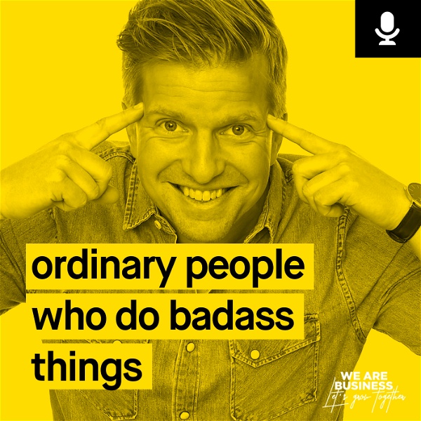 Artwork for Ordinary People who do Badass Things