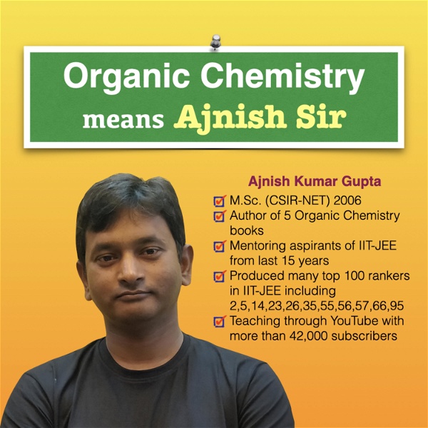 Artwork for Organic Chemistry means Ajnish Sir