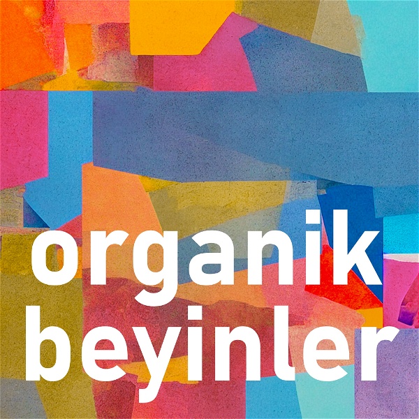 Artwork for Organik Beyinler Podcast