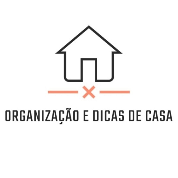 Artwork for ORGANIZAÇÃO E DICAS DE CASA