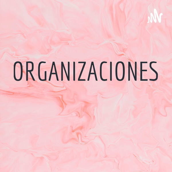 Artwork for ORGANIZACIONES