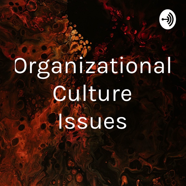 Artwork for Organizational Culture Issues