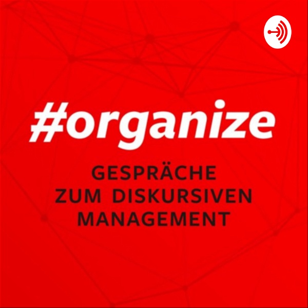 Artwork for #organize – Gespräche zum diskursiven Management