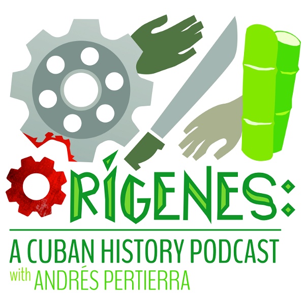 Artwork for Orígenes: A Cuban History Podcast