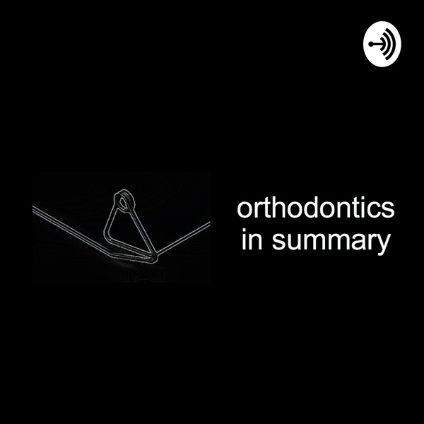 Artwork for orthodontics In summary