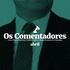 Os Comentadores