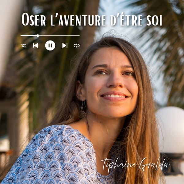 Artwork for Oser l'Aventure d'Être Soi