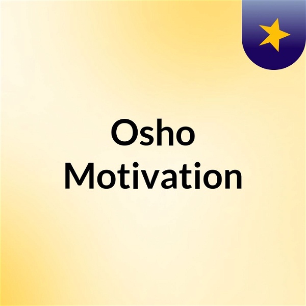 Artwork for Osho Motivation
