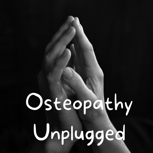 Artwork for Osteopathy Unplugged