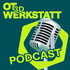 OT 3D® Werkstatt Podcast - 3D-Druck und Innovation in der Orthopädietechnik